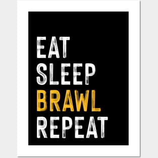 Eat, Sleep, Brawl Repeat (Ver.3) Posters and Art